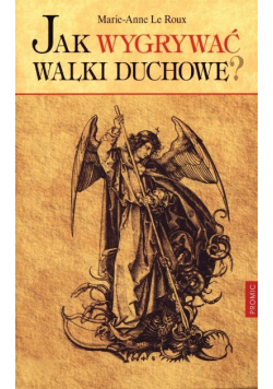 Jak wygrywać walki duchowe