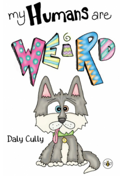 My Humans are Weird!