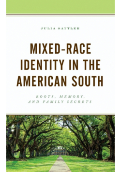 Mixed-Race Identity in the American South