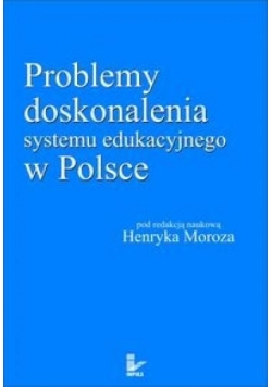 Problemy doskonalenia systemu edukacyjnego w Polsce