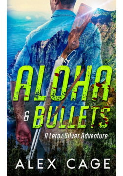 Aloha & Bullets