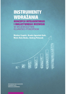 Instrumenty wdrażania koncepcji inteligentnego i inkluzywnego rozwoju w województwie kujawsko-pomorskim