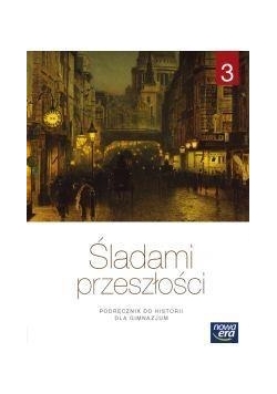 Historia GIM 3 Śladami przeszłości Podr. NE, Nowa
