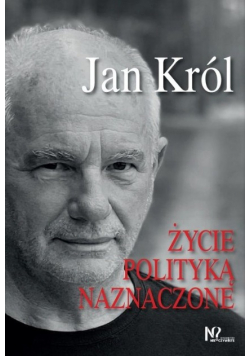 Życie polityką naznaczone