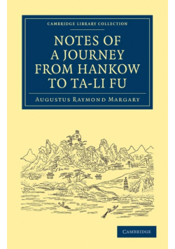 Notes of a Journey from Hankow to Ta-Li Fu