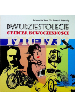 Dwudziestolecie oblicza nowoczesności 1918 1932