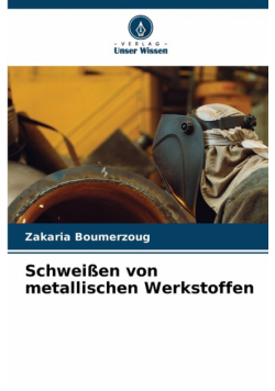 Schweißen von metallischen Werkstoffen