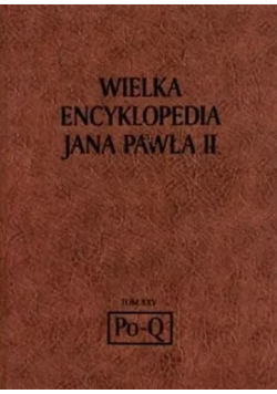 Wielka Encyklopedia Jana Pawła II Tom XXV