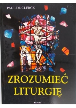 Zrozumieć Liturgię