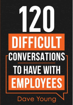 120 Difficult Conversations to Have With Employees