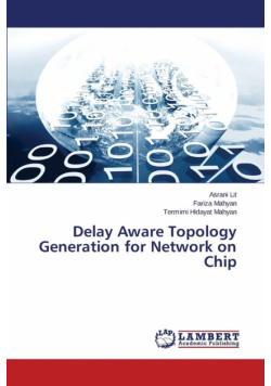 Delay Aware Topology Generation for Network on Chip