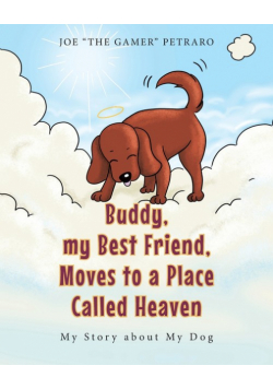 Buddy, my Best Friend, Moves to a Place Called Heaven