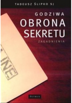 Godziwa obrona sekretu Zagadnienia