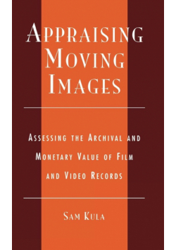 Appraising Moving Images