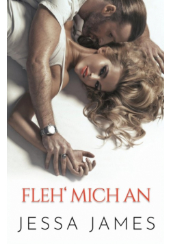 Fleh' mich an