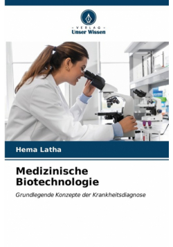 Medizinische Biotechnologie