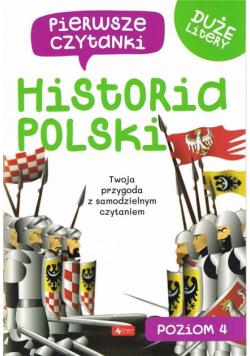 Pierwsze czytanki Historia Polski Poziom 4