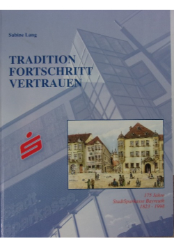 Tradition Fortschritt Vertrauen