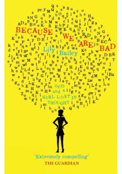 Because We Are Bad