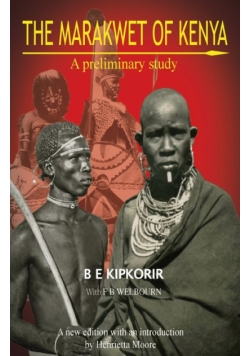 The Marakwet of Kenya. A Preliminary Study