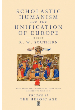 Scholastic Humanism Unification Eur VII