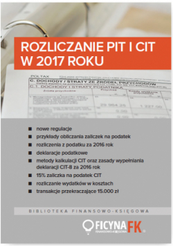 Rozliczanie PIT i CIT w 2017 roku