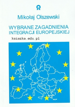 Wybrane Zagadnienia Integracji Europejskiej