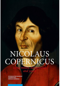 Nicolaus Copernicus. Social milieu, background, and youth