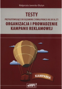 Testy przygotowujące do egzaminu z kwalifikacji AU 30 A 27