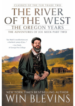 The River of the West, The Oregon Years