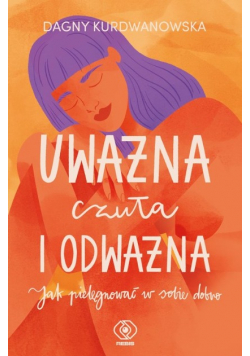 Uważna czuła i odważna