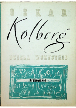 Kolberg Dzieła wszystkie Krakowskie Tom 6