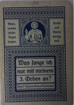 Was fange ich nur mit meinen 3. Orden an? 1913 r.
