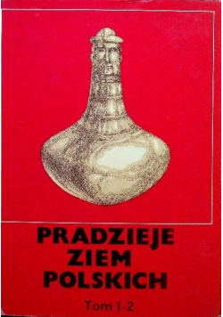 Pradzieje ziem polskich Tom 1 - 2