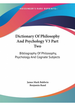 Dictionary Of Philosophy And Psychology V3 Part Two