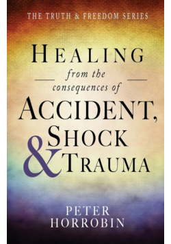 Healing from the consequences of Accident, Shock and Trauma