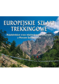 Europejskie szlaki trekkingowe
