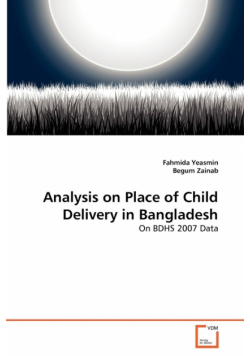 Analysis on Place of Child Delivery in Bangladesh