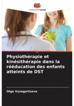 Physiothérapie et kinésithérapie dans la rééducation des enfants atteints de DST