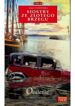 Siostry ze Złotego Brzegu Tom 44 Ocalenie
