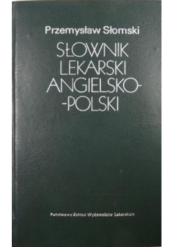 Słownik lekarski angielsko -polski