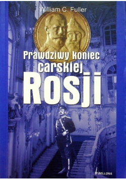 Prawdziwy koniec carskiej Rosji