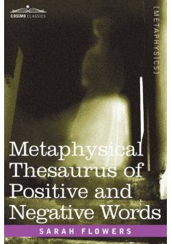 Metaphysical Thesaurus of Positive and Negative Words