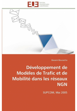 Développement de modèles de trafic et de mobilité dans les réseaux ngn