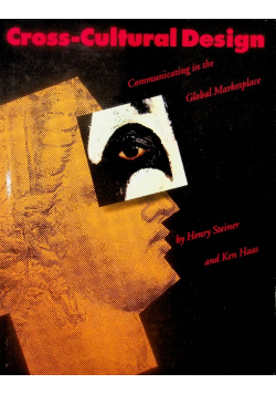 Cross - Cultural Design: Communicating In The Global Marketplace