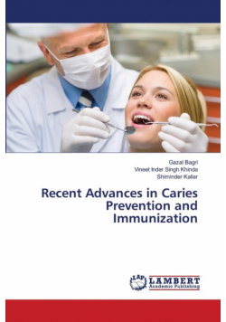 Recent Advances in Caries Prevention and Immunization