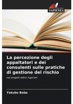 La percezione degli appaltatori e dei consulenti sulle pratiche di gestione del rischio