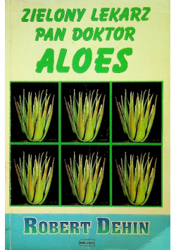 Zielony lekarz Pan Doktor Aloes