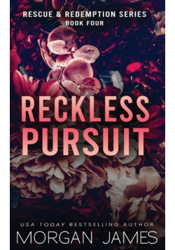 Reckless Pursuit