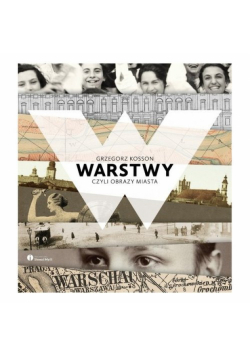 Warstwy czyli obrazy miasta